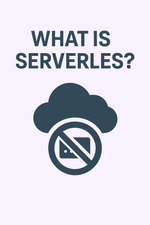 What is Serverless?