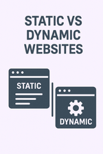 Static vs Dynamic Websites