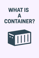 What is a Container?