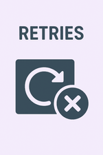 Retries (Retry Patterns)