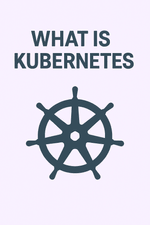 What is Kubernetes?