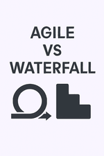 Agile vs Waterfall